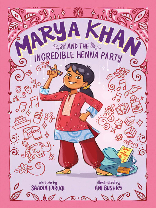 Title details for Marya Khan and the Incredible Henna Party (Marya Khan #1) by Saadia Faruqi - Wait list